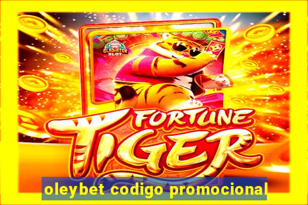 oleybet codigo promocional